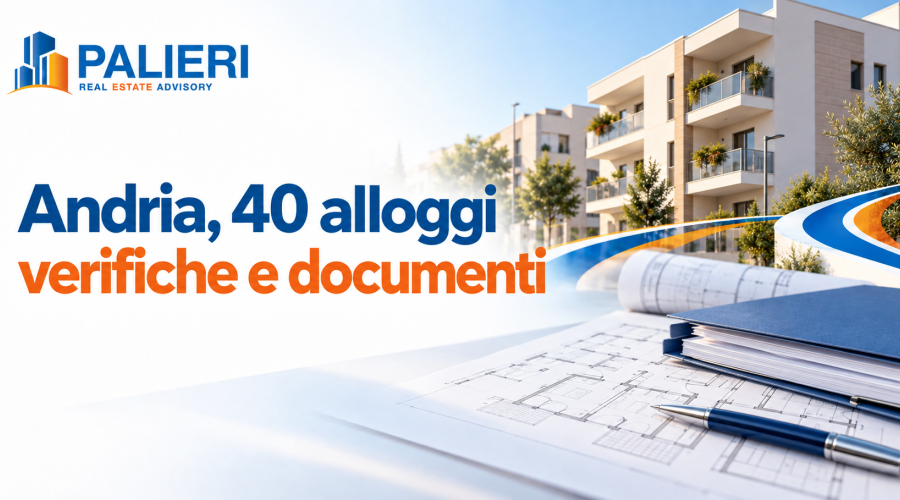 Copertina Palieri: Andria, 40 alloggi, verifiche e documenti